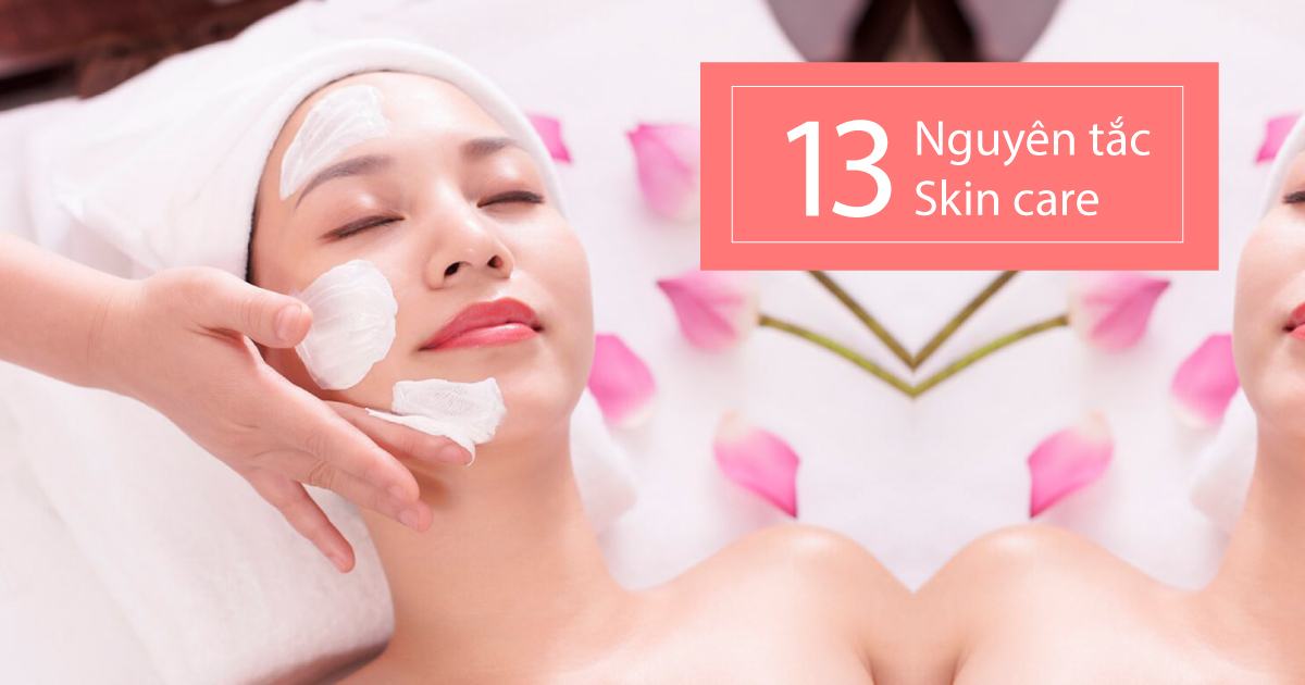 13 nguyên tắc skin care